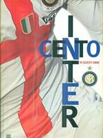 Inter cento di questi anni