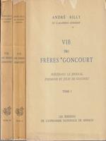 Vie de freres Goncourt 3 voll