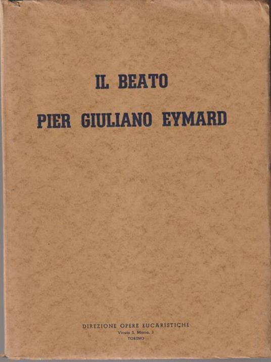 Il beato Pier Giuliano Eymard - copertina