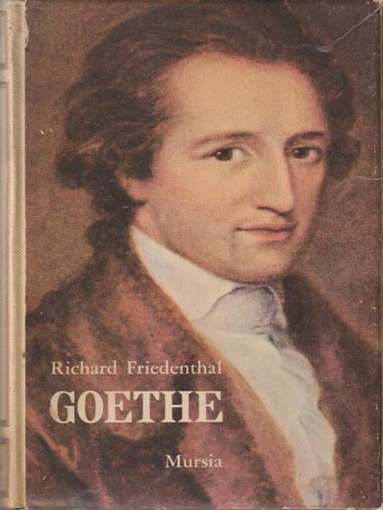 Goethe - Richard Friedenthal - copertina