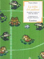 La tribù del pallone. Quando il calcio è tutto da ridere
