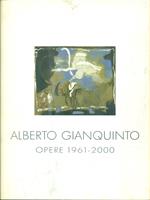 Alberto Gianquinto Opere 1961-2000