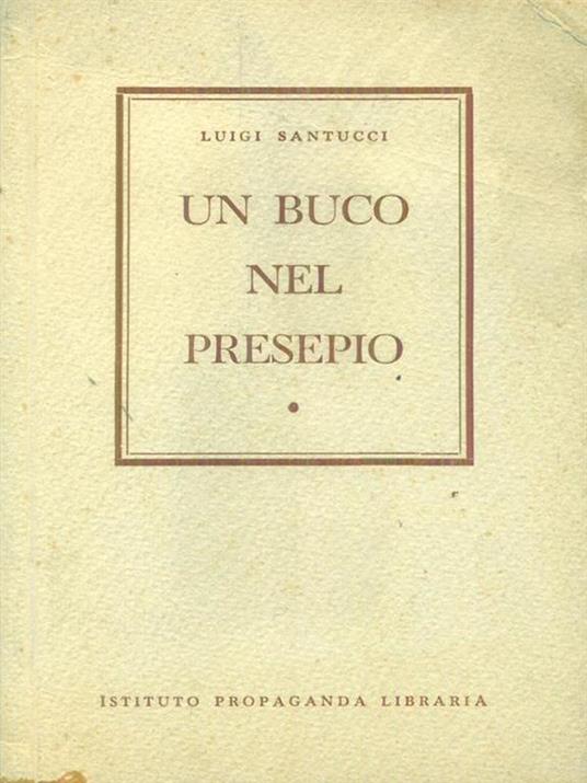 Un  buco nel presepio - Luigi Santucci - copertina