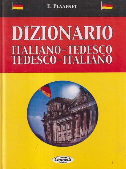 Dizionario italiano-tedesco tedesco-italiano - E. Plaafnet - copertina
