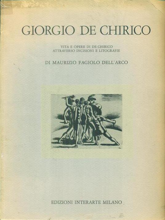 Giorgio De Chirico - Maurizio Fagiolo Dell'Arco - copertina