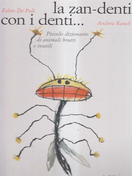 La zanza-denti con i denti - Fabio De Poli - copertina