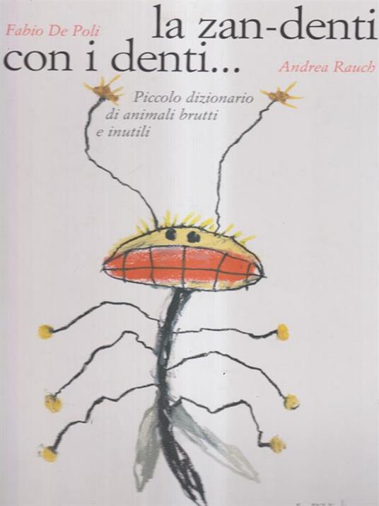 La zanza-denti con i denti - Fabio De Poli - copertina