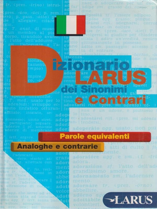 Dizionario Larus dei sinonimi e contrari