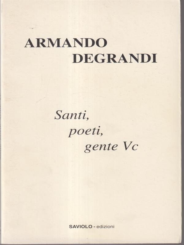 Santi, poeti, gente Vc