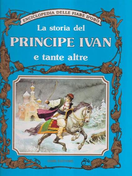La storia del Principe Ivan e tante altre - copertina