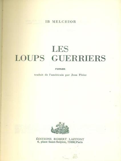 Les  loups guerriers - Ib Melchior - copertina