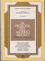 Storia della filosofia III - La filosofia del mondo nuovo