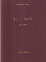 G. S. Bach. La vita
