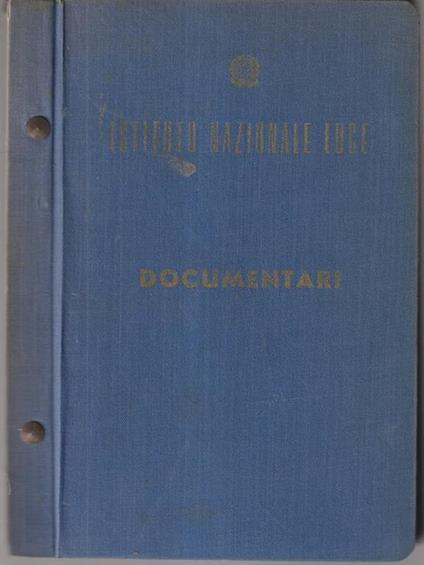 Istituto Nazionale Luce - documentari - copertina