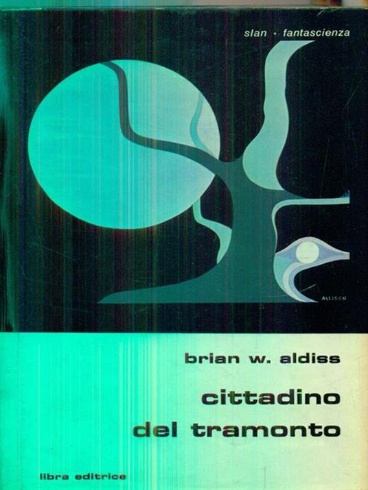 Cittadino del tramonto - Brian W. Aldiss - copertina