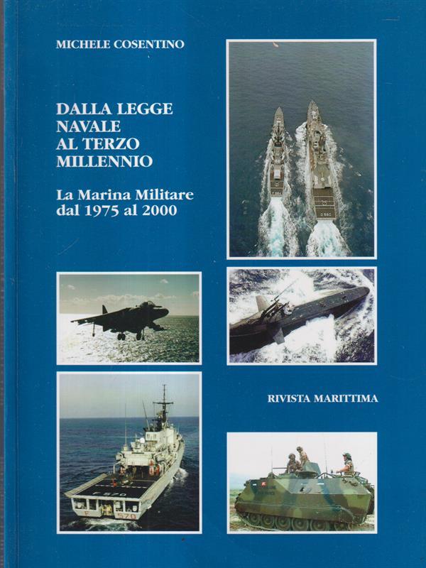 Dalla legge navale al terzo millennio