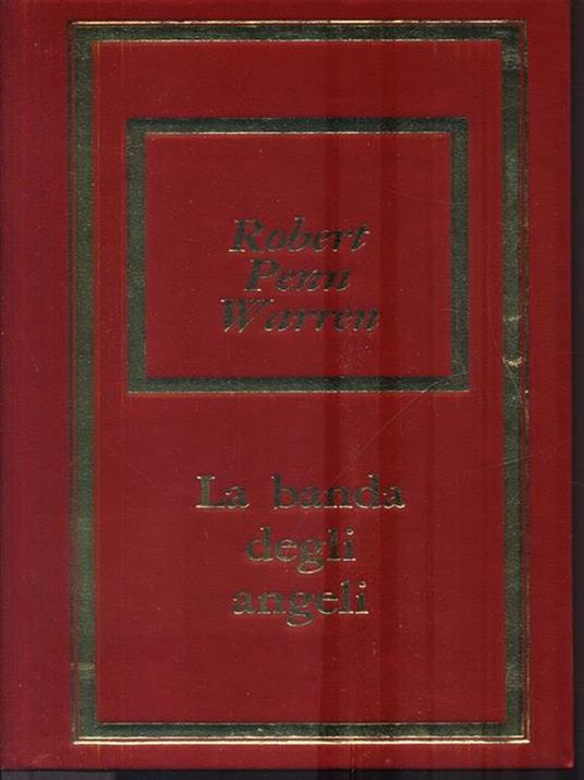 La banda degli angeli - Robert Penn Warren - copertina