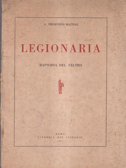 Legionaria rapsodia del vetro di: Presenzini Mattoli, A. - copertina
