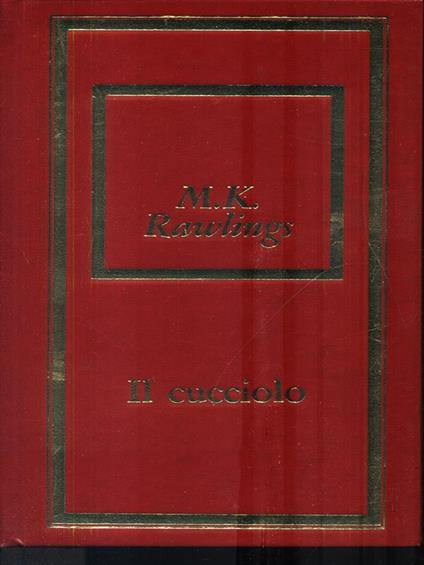 Il cucciolo - M.K. Rawlings - copertina