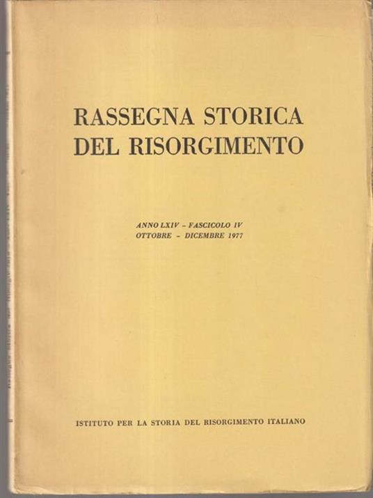 Rassegna storica del risorgimento anno LXIV - fascicolo IV - ottobre-dicembre 1977 - copertina