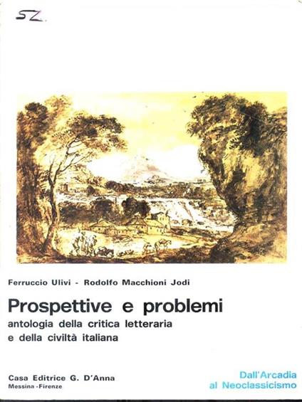 Prospettive e problemi - Dall'Arcadia al Neoclassicismo - copertina