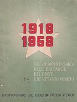 1918-1958: nel 40° anniversario delle battaglie del Piave.