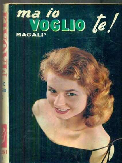 Ma io voglio te! - Magalì - copertina