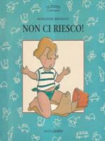 Non ci riesco!