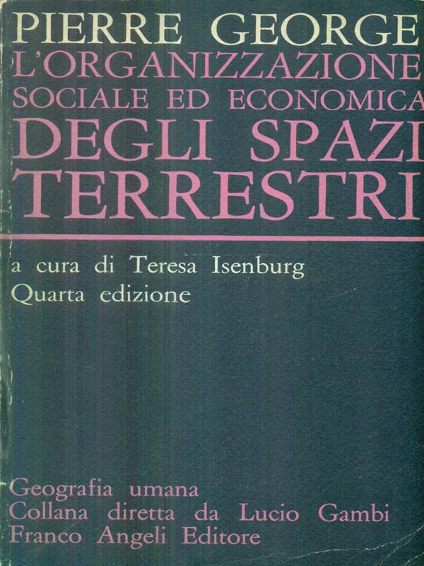 L' organizzazione sociale ed economica degli spazi terrestri