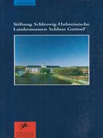 Stiftung Schleswig-Holsteinische Landesmuseen Schloss Gottorf