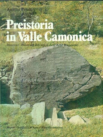 Preistoria in Valle Camonica - Ausilio Priuli - copertina