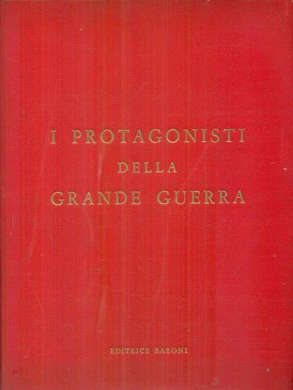 I protagonisti della Grande Guerra - copertina