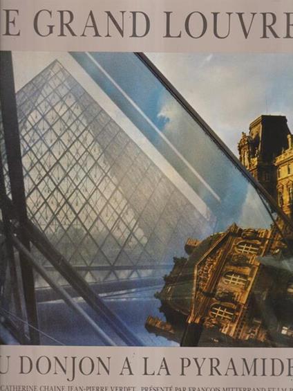 Le grand Louvre du Donjon a la Pyramide - copertina