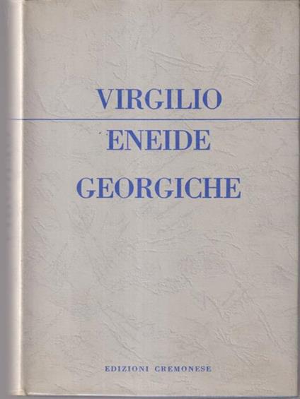 Eneide - Georgiche - Publio Virgilio Marone - copertina