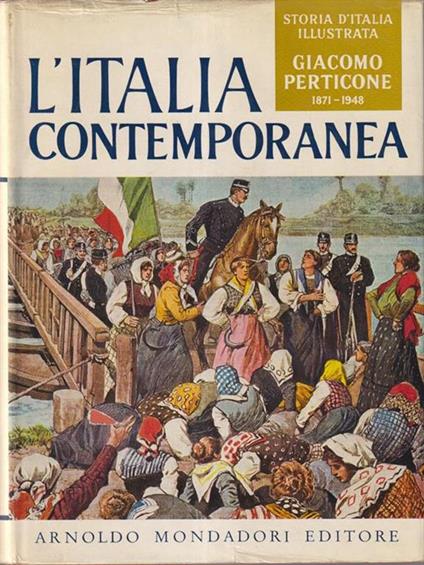 L' Italia contemporanea 1871-1948 - Giacomo Perticone - copertina