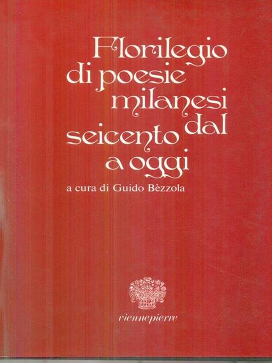 Florilegio di poesie milanesi dal seicento a oggi - Guido Bezzola - copertina