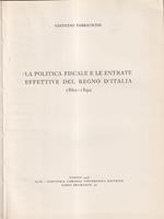 La politica fiscale e le entrate effettive del Regno d'Italia 1860-1890