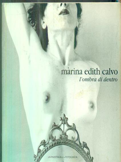Marina Edith calvo. L'ombra di dentro - copertina