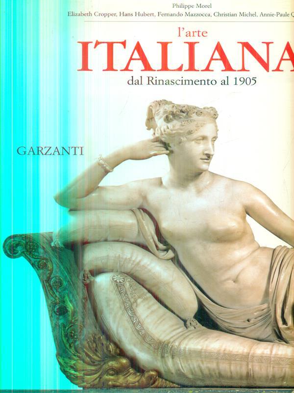 L' arte italiana dal rinascimento al 1905