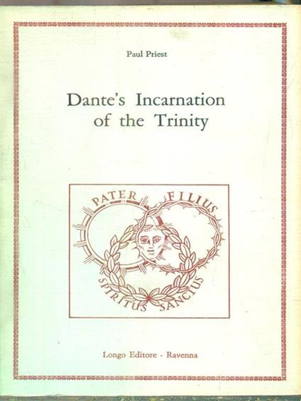 Dante's incarnation of the Trinity - Paul Priest - copertina
