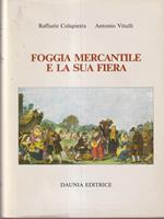 Foggia mercantile e la sua fiera