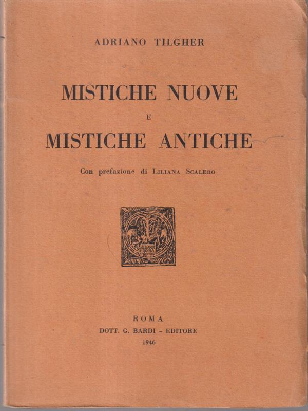 Mistiche nuove e mistiche antiche