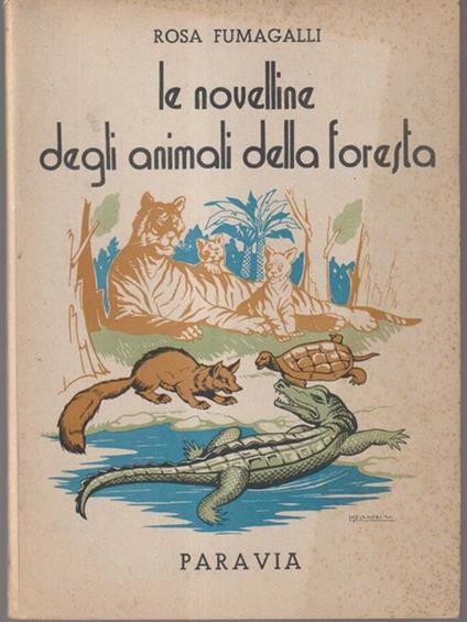 Le novelline degli animali della foresta - Rosa Fumagalli - copertina