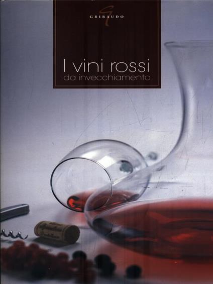 I vini rossi da invecchiamento - copertina