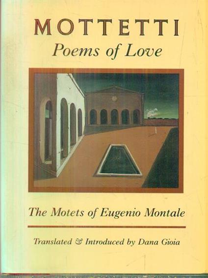 Mottetti Poems of Love - Eugenio Montale - copertina