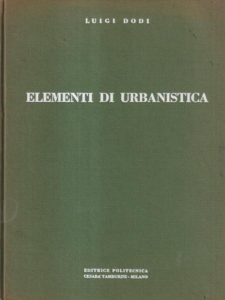 Elementi di urbanistica - Luigi Dodi - copertina