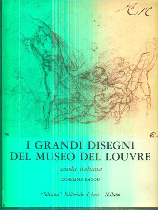 I grandi disegni del museo del Louvre - Roseline Bacou - copertina