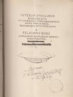 Veterum Etruscorum Monumenta in viterbiensi territorio reperta, aeneis tabulis edita, brevibusque notis explicata