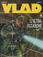 Vlad 4 - L'ultima occasione