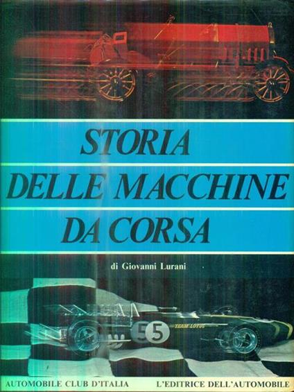 Storia delle macchine da corsa - Giovanni Lurani - copertina